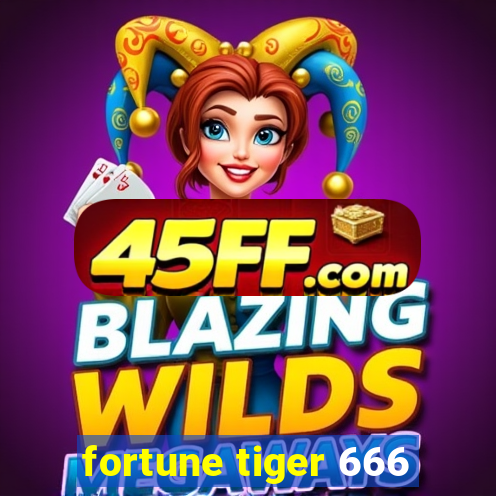 fortune tiger 666